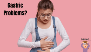 Gastric Problems