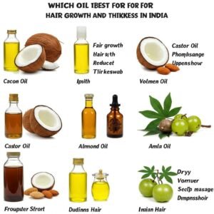 which oil is best for hair growth and thickness in india