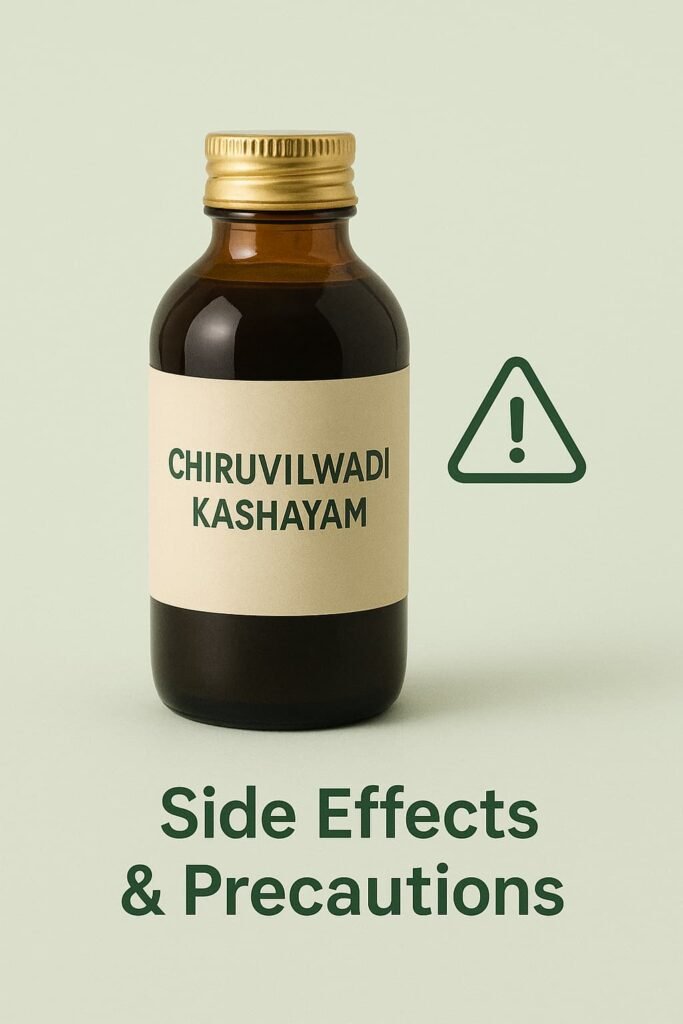 Chiruvilwadi Kashayam with caution sign indicating side effects and precautions